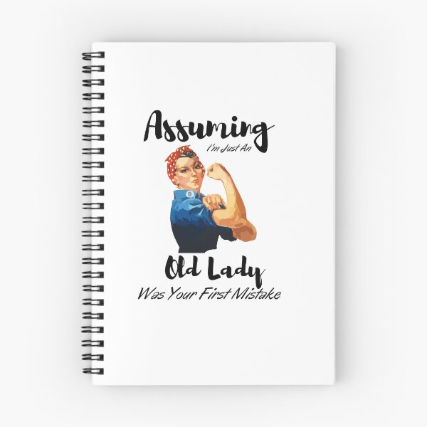Item preview,  Assuming I'm Just An Old Lady Was Your First Mistake  designed and sold by Alexa5454.