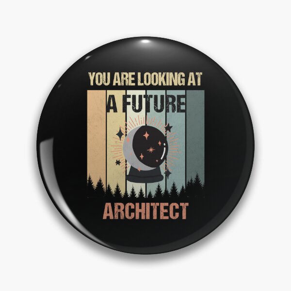 Item preview, You're Looking At A Future  Architect designed and sold by MOONINSPIRATION.