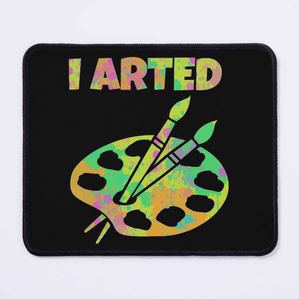 Item preview, I Arted Abstract Artistic Art Gift Idea designed and sold by haselshirt.
