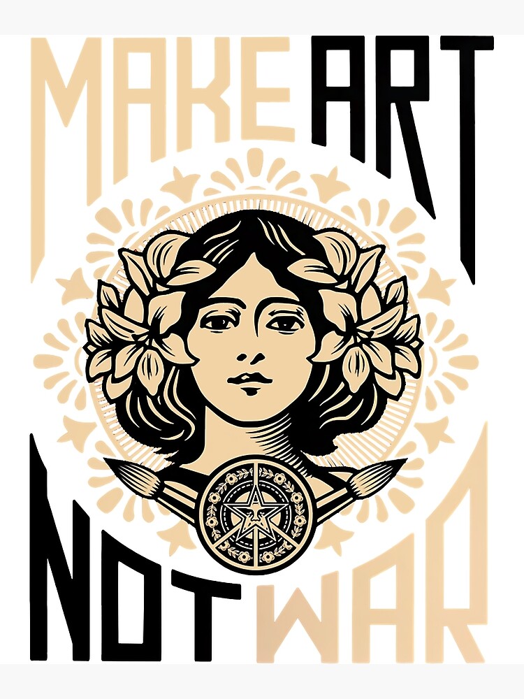 "Make Art Not War Symbol " Poster for Sale by robbielowe Redbubble