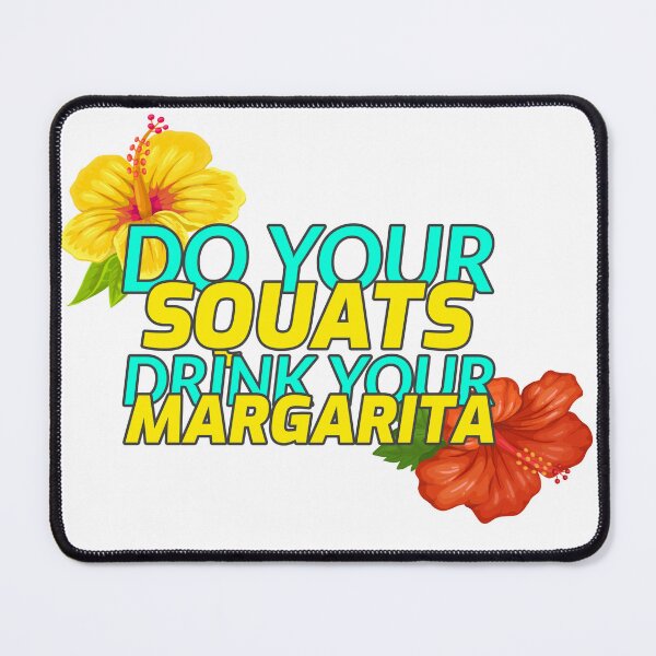 Item preview, Do your squats, drink your margarita designed and sold by WAVIstore.