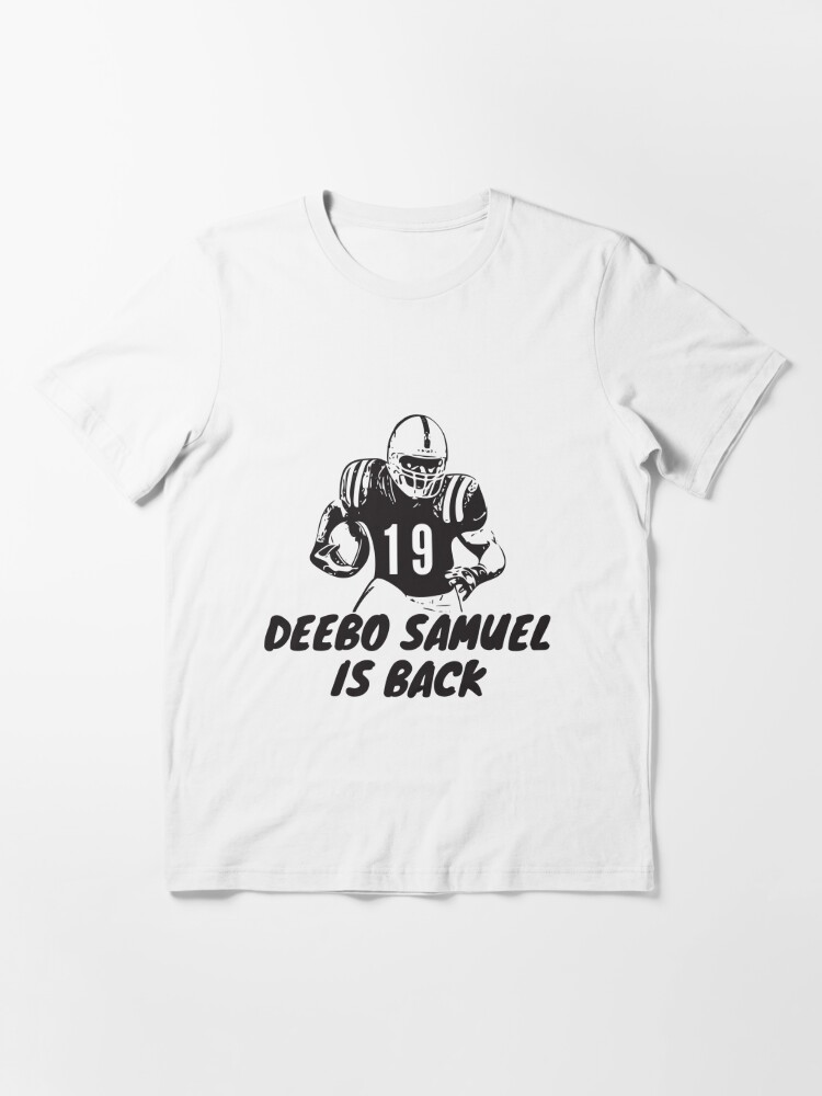 deebo samuel is back - black and white ' Essential T-Shirt for