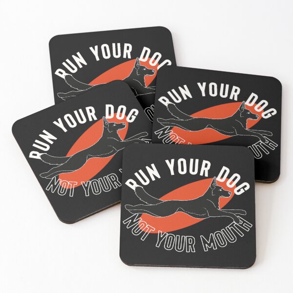 Item preview, Run Your Dog Not Your Mouth German Shepherd (Black) designed and sold by KodiakGoods.