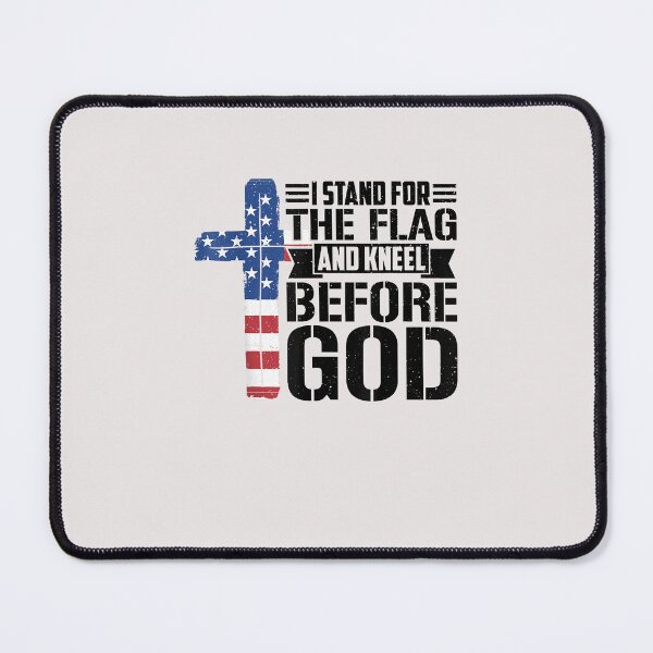 Item preview, I Stand For The Flag And Kneel Before God designed and sold by ElnaKovacek.