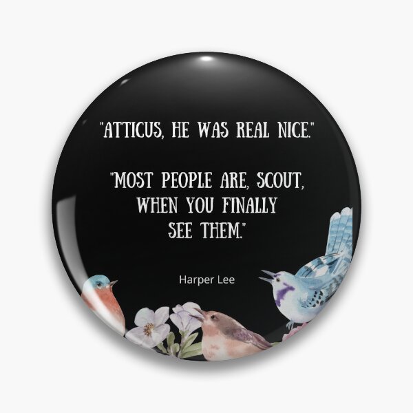 Item preview, He Was Real Nice - To Kill A Mockingbird Quote designed and sold by BeakHouse.