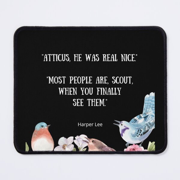Item preview, He Was Real Nice - To Kill A Mockingbird Quote designed and sold by BeakHouse.