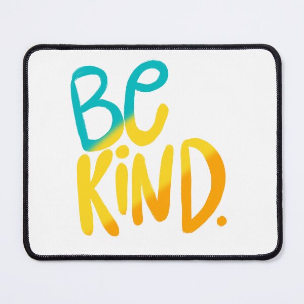 Item preview, Be Kind — teal, yellow, orange designed and sold by thephoenixsoul.
