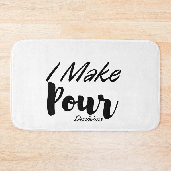 Item preview, I Make Pour Decisions, Wine , Fun Shirt, Cute Wine Gift designed and sold by Alexa5454.
