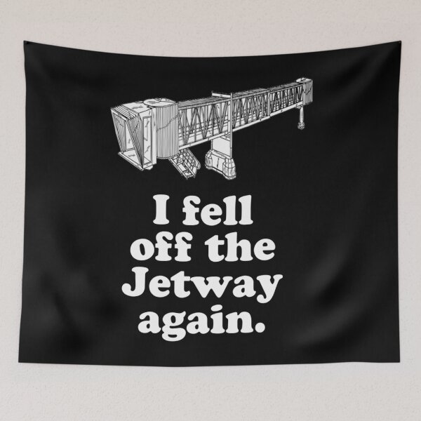 Item preview, I Fell Off The Jetway Again Gifts Idea designed and sold by BlackBeasley.