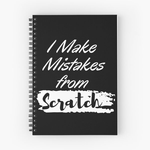 Item preview, I Make Mistakes from Scratch designed and sold by Alexa5454.