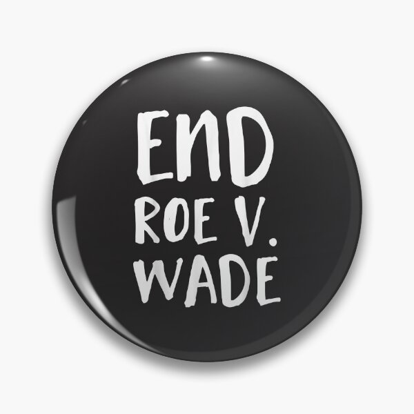 Item preview, End Roe V Wade Shirt Repeal Roe V Wade Conservative designed and sold by ElnaKovacek.