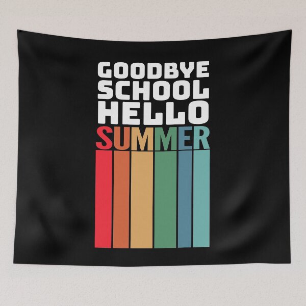 Item preview, Goodbye School Hello Summer - Colorful Design for Teachers and Students for the last day of school.  designed and sold by 5lav.