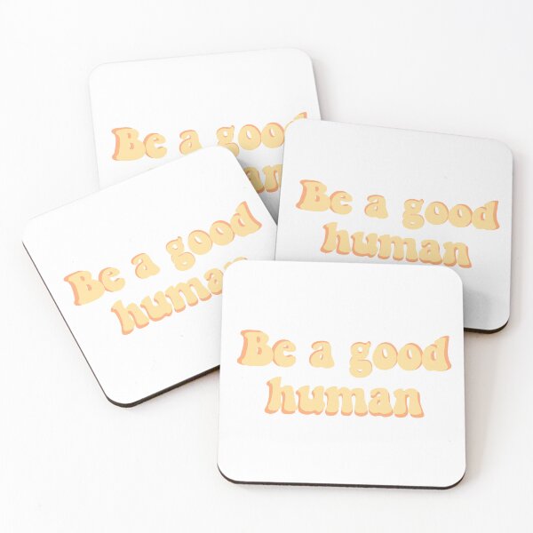 Item preview, Be a good human  designed and sold by Isabellalivoli.