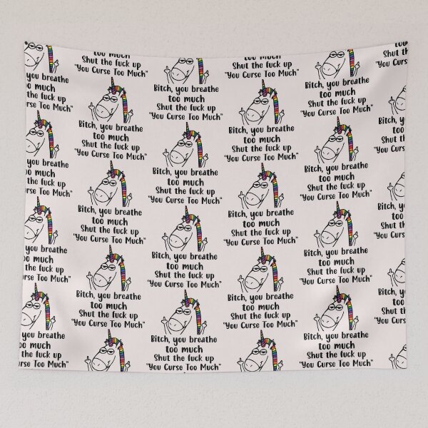 Item preview, You Curse Too Much Bitch You Breathe Unicorn Humor Sarcasm  designed and sold by ElnaKovacek.