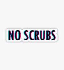 No Scrubs Sticker