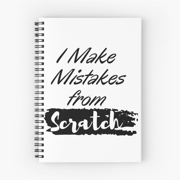 Item preview,   I Make Mistakes from Scratch designed and sold by Alexa5454.