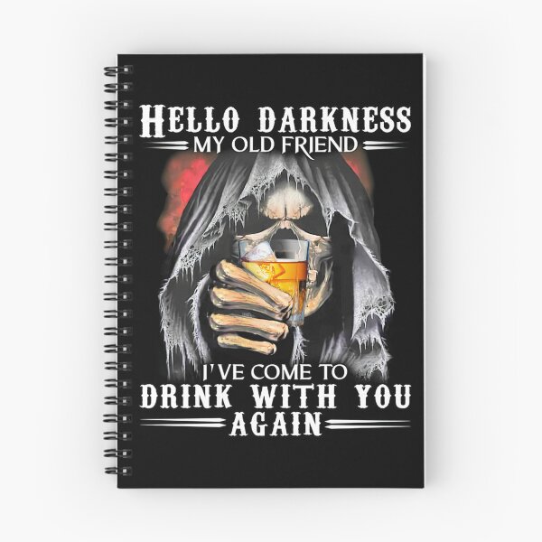 Item preview, Hello Darkness My Old Friend I've Come To Drink WIth You Again designed and sold by UweSchroeder.