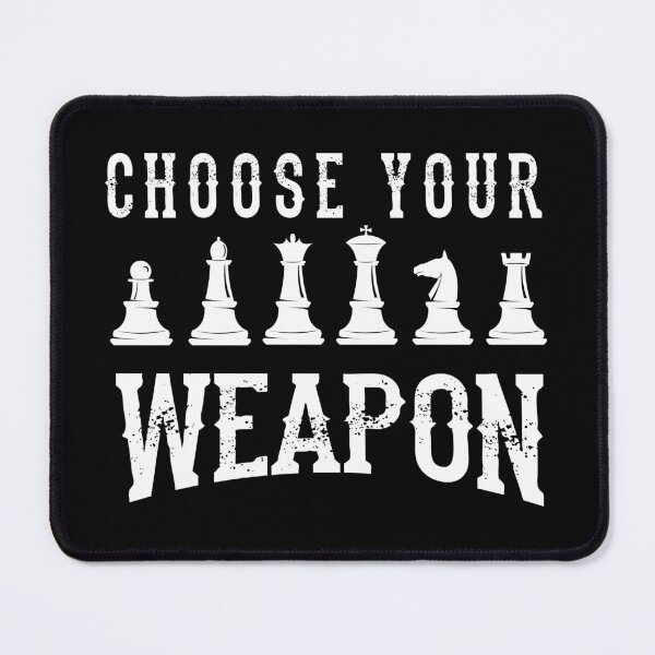 Item preview, Choose Your Weapon Chess Game Player Mentor Gift designed and sold by haselshirt.