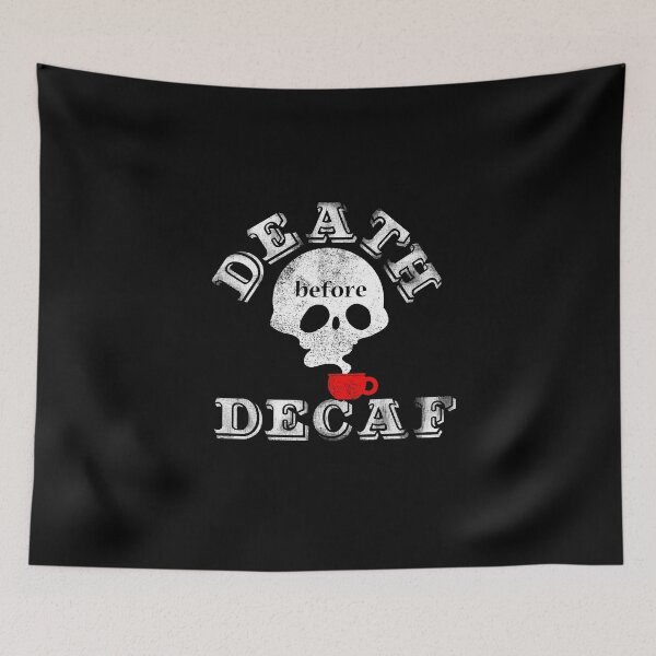 Item preview, Death before Decaf designed and sold by fluffymafi.