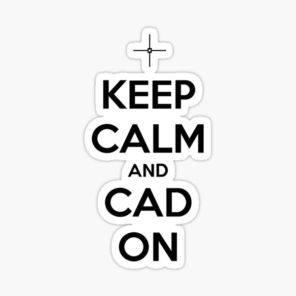 Item preview, Keep Calm and CAD on designed and sold by Shade-Designs.