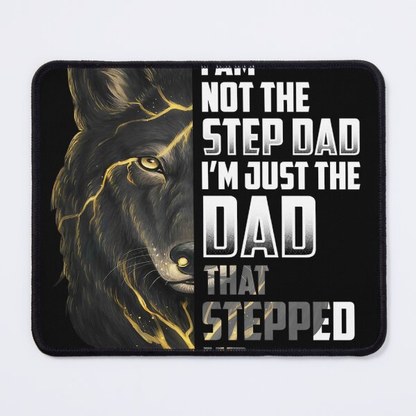 Item preview, I Am Not The Stepdad I'm Just The Dad designed and sold by UweSchroeder.