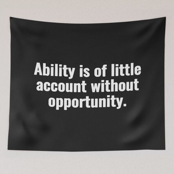 Item preview, Ability is of little account without opportunity. designed and sold by Vanion.