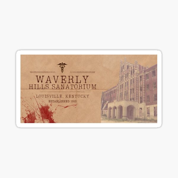 Waverly Hills Sanatorium Vintage with Blood Sticker