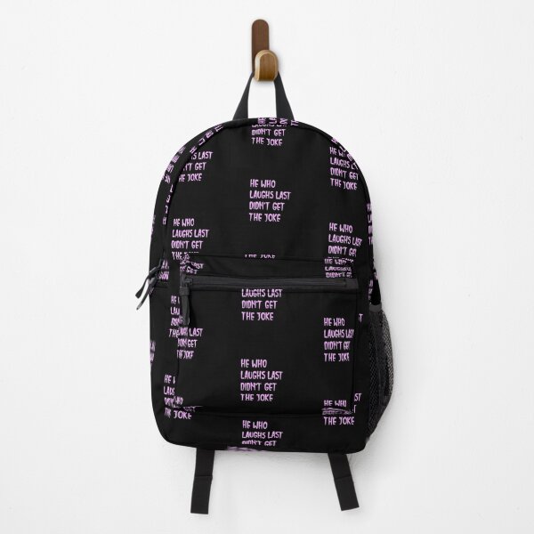 Item preview,  He who laughs last didn't get the joke-Simple text based design-humour-funny designed and sold by PacePoint.