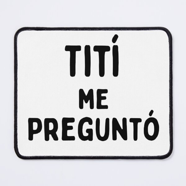Item preview, Tití Me Preguntó designed and sold by Twentyify.
