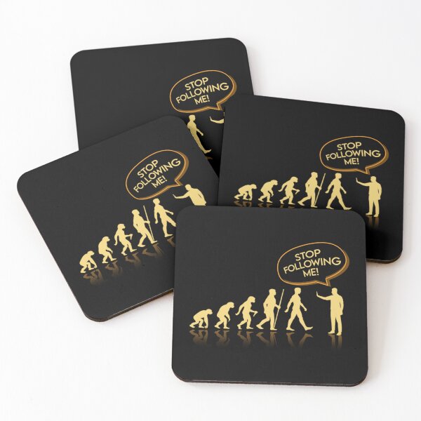 Item preview, Human Evolution Stop Following Me designed and sold by BufFord71.