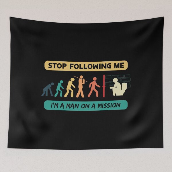 Item preview, New Evolution Of Man Stop Following Me designed and sold by BufFord71.