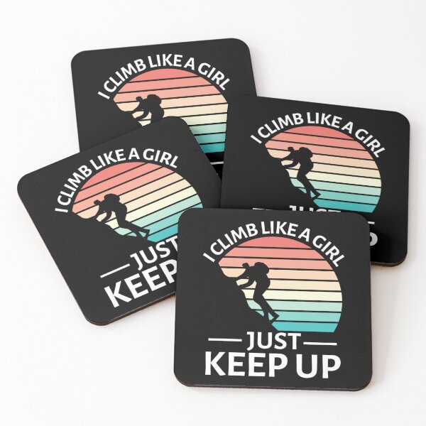 Item preview, I Climb Like A Girl Try To Keep Up | Rock Climbing Girl designed and sold by chetan786.