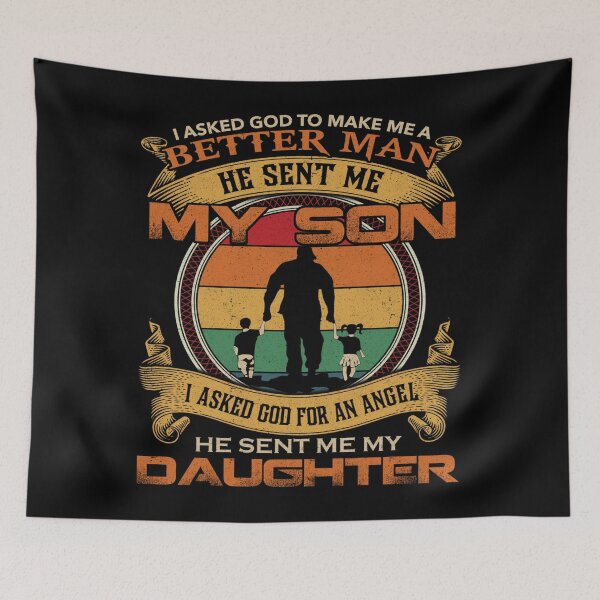 Item preview, I Asked God Better Man Son Daughter designed and sold by UweSchroeder.