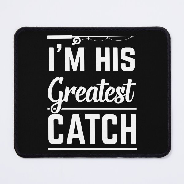 Item preview, Fishing Couple His Greatest Catch Funny Fisher designed and sold by haselshirt.