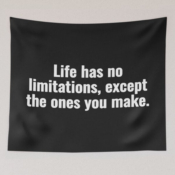 Item preview, Life has no limitations, except the ones you make. designed and sold by Vanion.