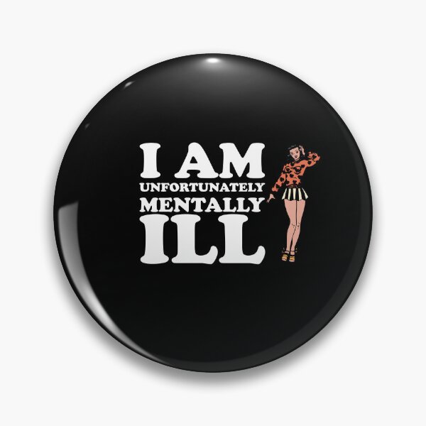 Item preview, I am Unfortunately Mentally Ill | Retro Cartoon Woman designed and sold by SomeDesignThing.