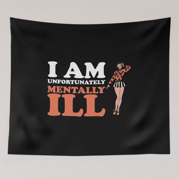 Item preview, I am Unfortunately Mentally Ill | Retro Cartoon Woman designed and sold by SomeDesignThing.