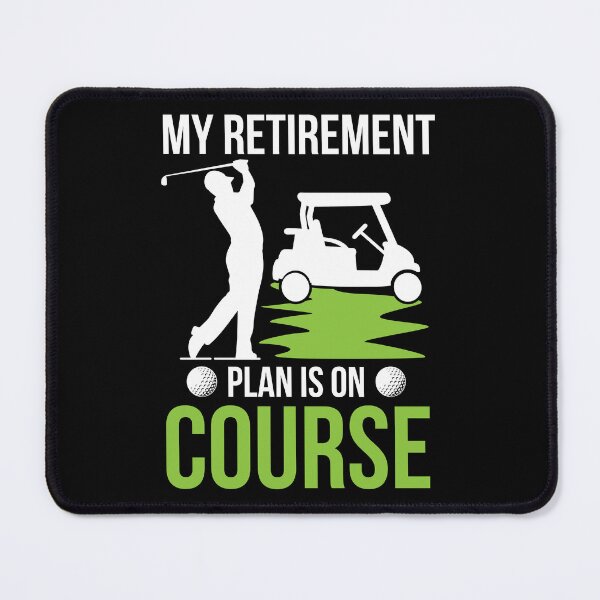 Item preview, Retirement My Retirement Plan is On Course Retiree Gift designed and sold by haselshirt.