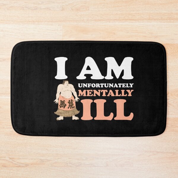Item preview, I am Unfortunately Mentally Ill | Retro Japanese Sumo designed and sold by SomeDesignThing.