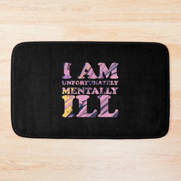 Item preview, I am Unfortunately Mentally Ill | Swirlly Paint Pattern designed and sold by SomeDesignThing.