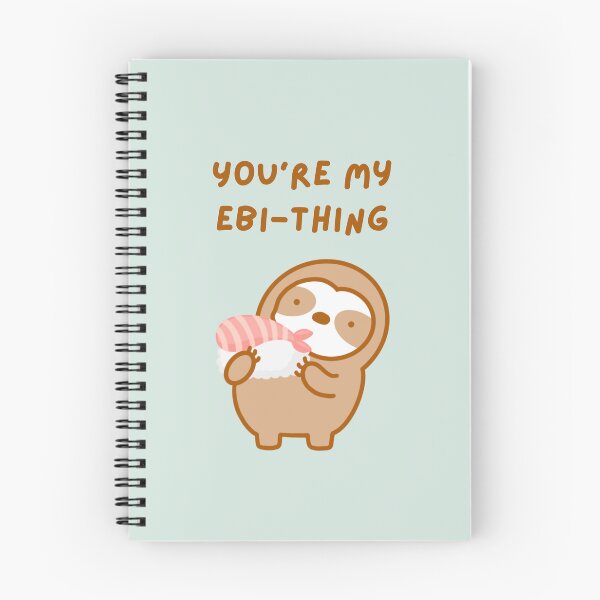 Item preview, You’re My Everything Shrimp Sushi Sloth  designed and sold by theslothinme.