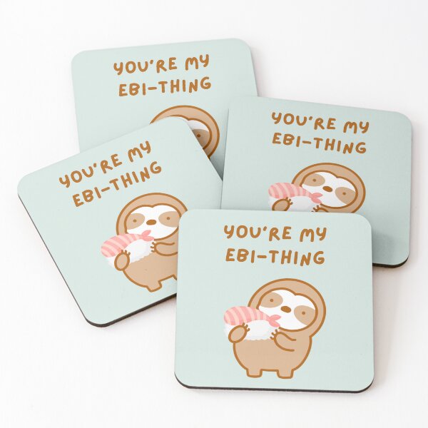 Item preview, You’re My Everything Shrimp Sushi Sloth  designed and sold by theslothinme.
