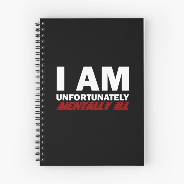 Item preview, I am Unfortunately Mentally Ill | Fast Text Red designed and sold by SomeDesignThing.