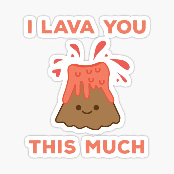I Lava You This Much Cute Volcano\
