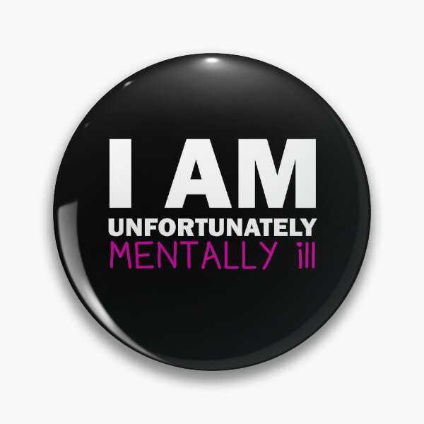 Item preview, Copy of I am Unfortunately Mentally Ill | Heart Text <3 designed and sold by SomeDesignThing.