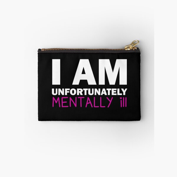Item preview, Copy of I am Unfortunately Mentally Ill | Heart Text <3 designed and sold by SomeDesignThing.