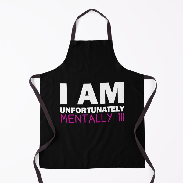 Item preview, Copy of I am Unfortunately Mentally Ill | Heart Text <3 designed and sold by SomeDesignThing.