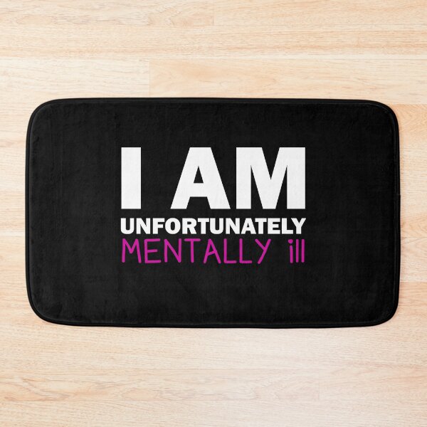 Item preview, Copy of I am Unfortunately Mentally Ill | Heart Text <3 designed and sold by SomeDesignThing.