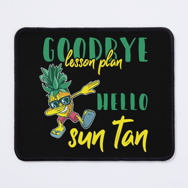 Item preview, Goodbye Lesson Plan Hello Sun Tan Teacher Vacation designed and sold by haselshirt.