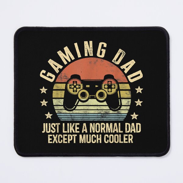 Item preview, Gaming Dad Just Like A Normal Dad Except Much Cooler Gamer designed and sold by BernardMurray.
